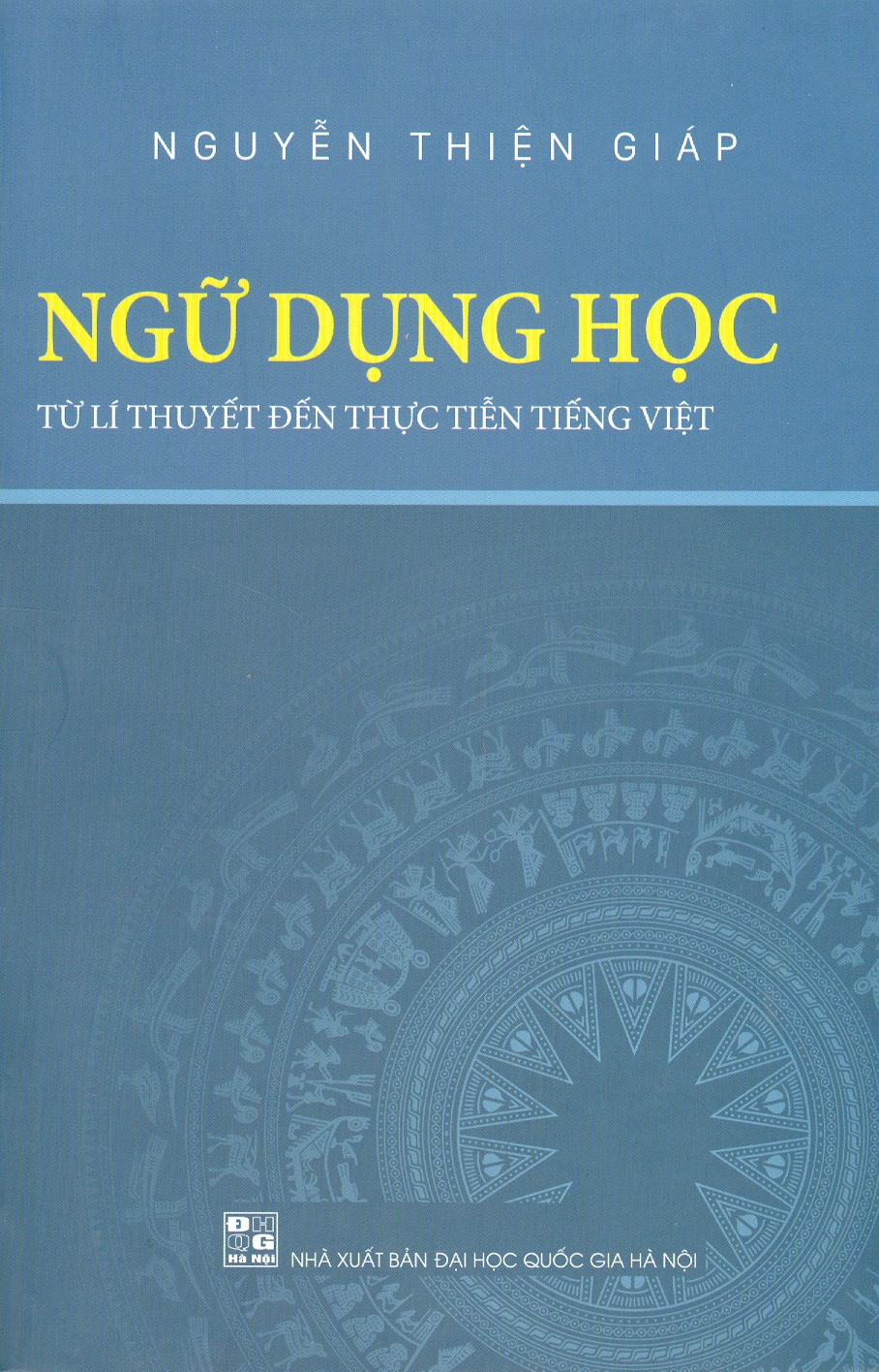 NGỮ DỤNG HỌC - Từ Lí Thuyết Đến Thực Tiễn Tiếng Việt