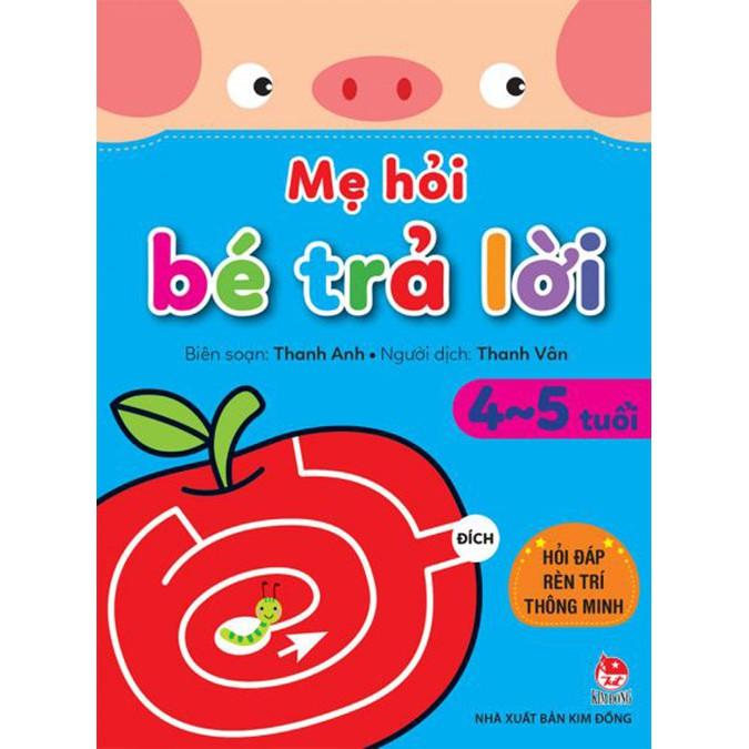 Mẹ Hỏi Bé Trả Lời   - Hỏi Đáp Rèn Luyện Trí Thông Minh  - Bản Quyền