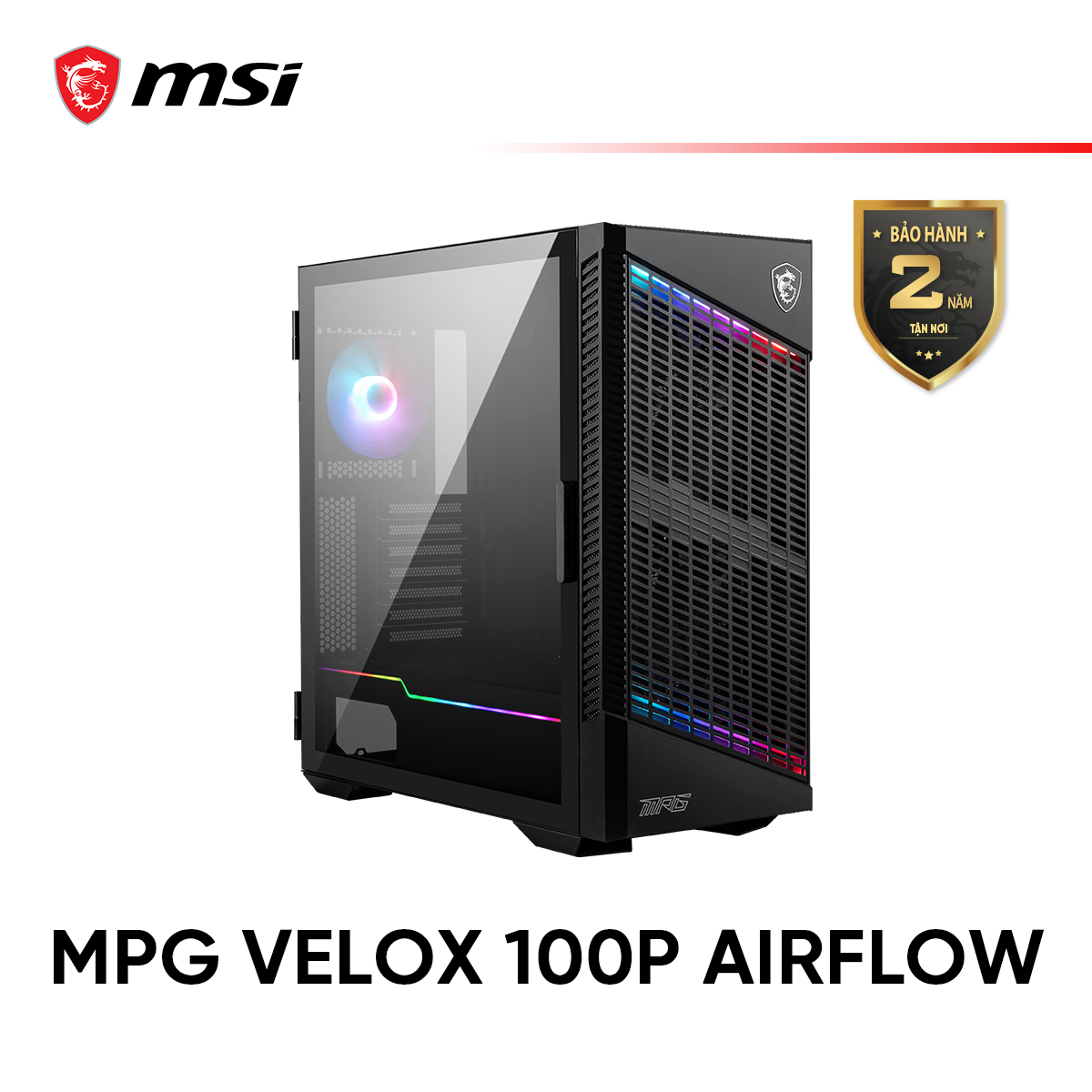 Vỏ Case MSI VELOX 100P AIRFLOW - Hàng chính hãng