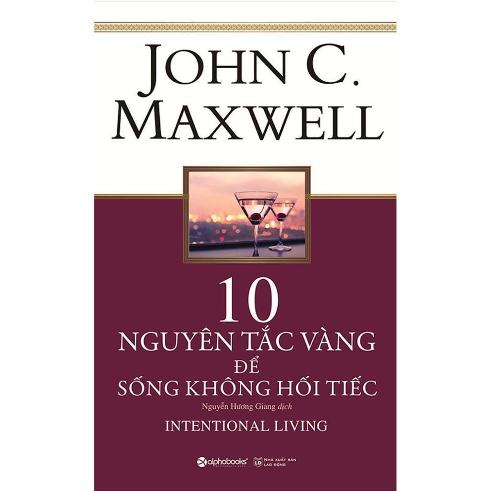 Sách - 10 Nguyên Tắc Vàng Để Sống Không Hối Tiếc