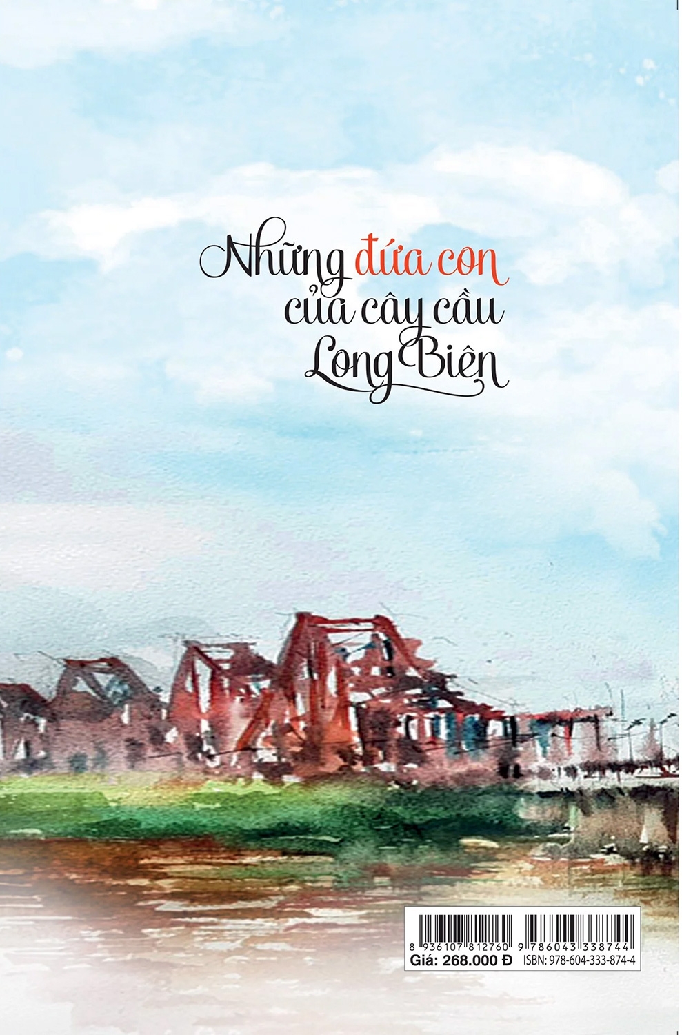 Những Đứa Con Của Cây Cầu Long Biên - Tác Giả Đông Di