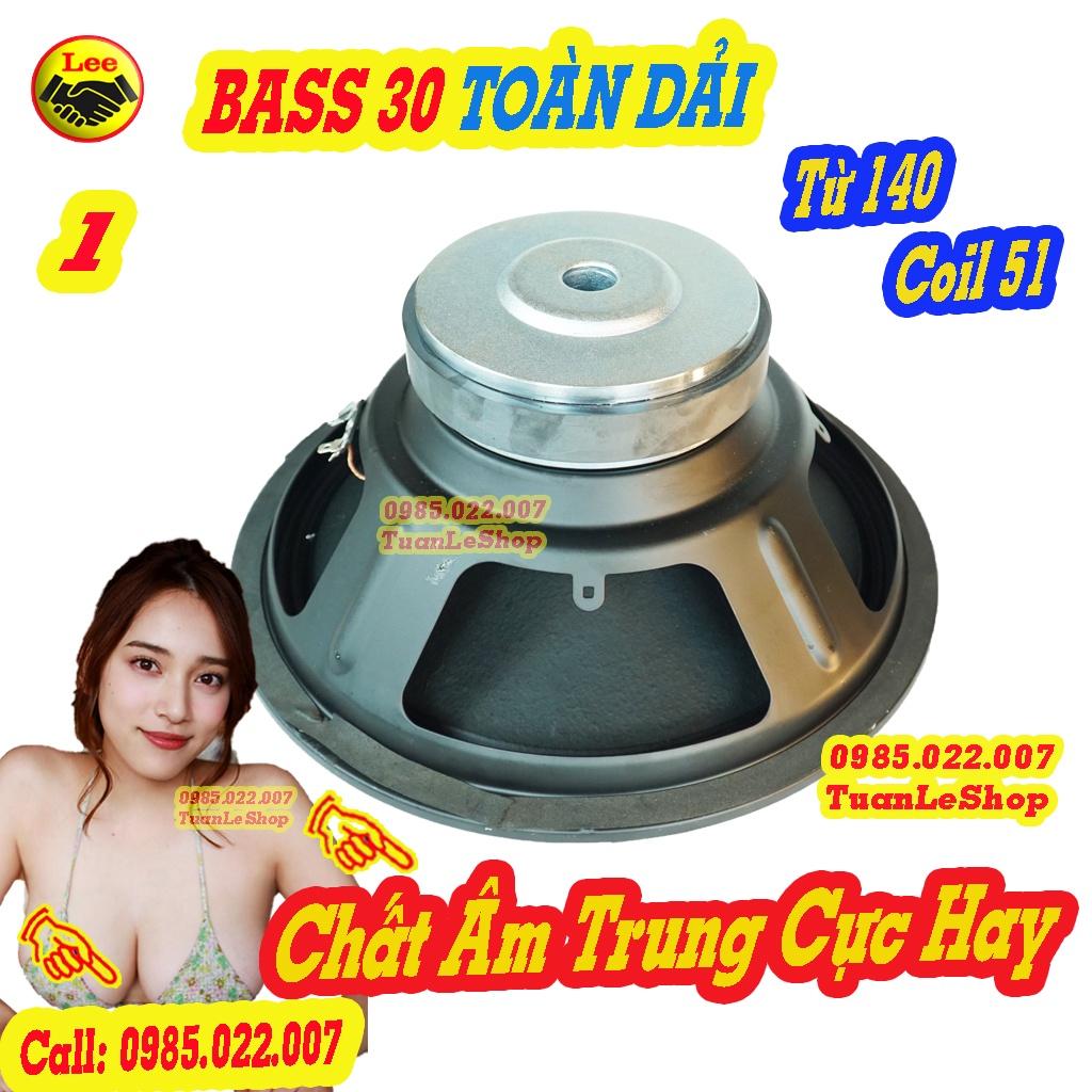 LOA BASS 30 TOÀN DẢI , LOA 3 TAC TOAN DAI TỪ 140 COIL 51 - GIÁ 02 LOA