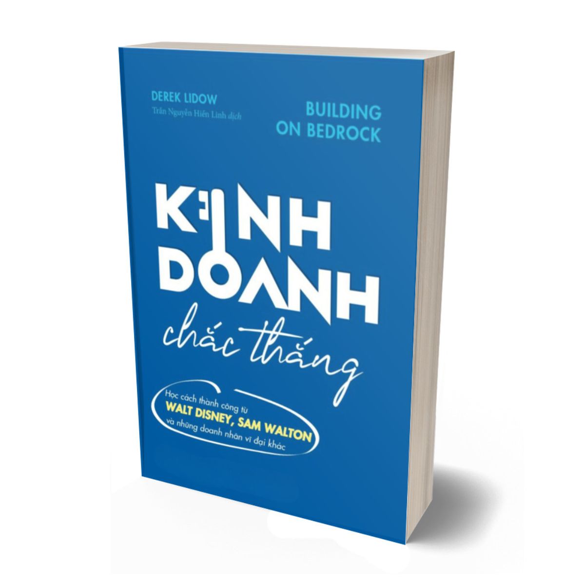 Kinh Doanh Chắc Thắng - Building On Bedrock