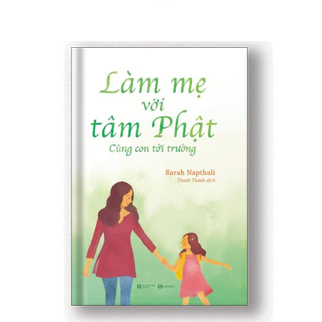 Làm mẹ với tâm Phật – Cùng con tới trường - Bản Quyền