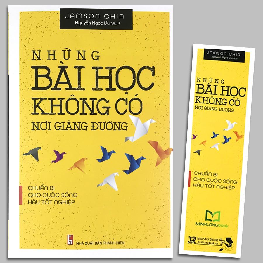 Sách - Những Bài Học Không Có Nơi Giảng Đường (Kèm Bookmark)