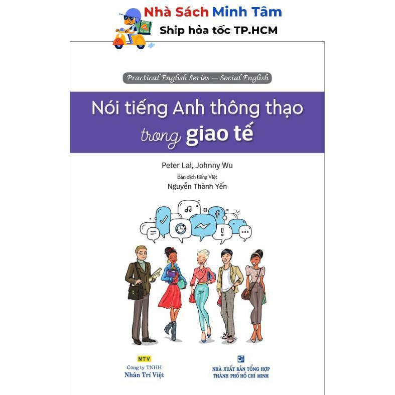 Sách - Nói Tiếng Anh Thông Thạo Trong Giao Tế (Kèm 1 Đĩa Mp3) - Nhân Trí Việt