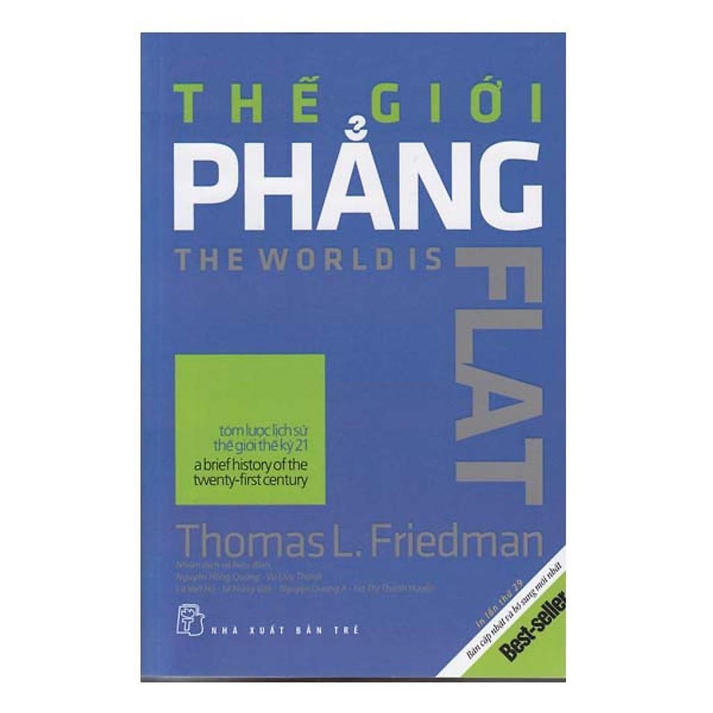 Sách - Thế giới phẳng Thomas Friedman- Tóm Lược Lịch Sử Thế giới Thế Kỷ XXI