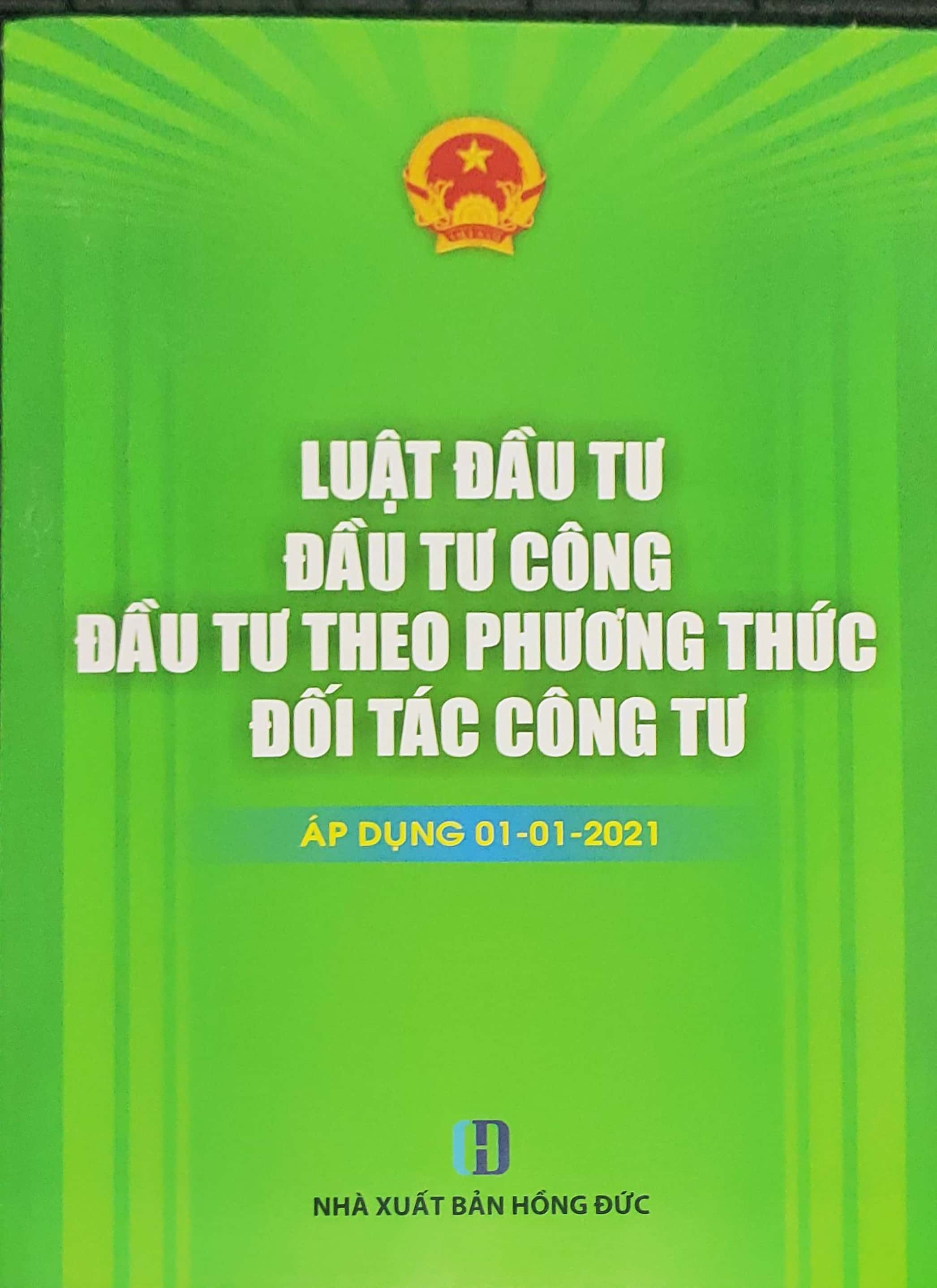 Luật đầu tư - Đầu tư công - Đầu tư theo phương thức đối tác công tư (áp dụng 01-01-2021)