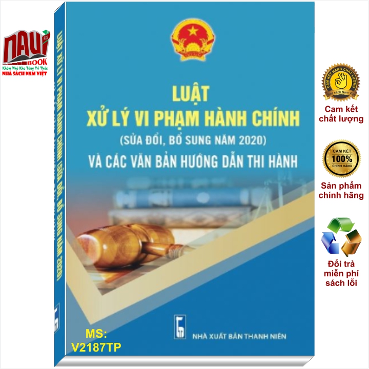 Sách Luật Xử Lý Vi Phạm Hành Chính 2020 Và Các Văn Bản Hướng Dẫn Thi Hành - V2187TP