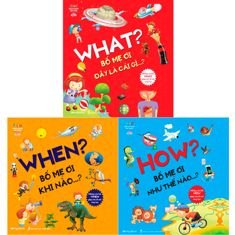 Sách Combo 3 cuốn What - When - How Bố Mẹ Ơi!
