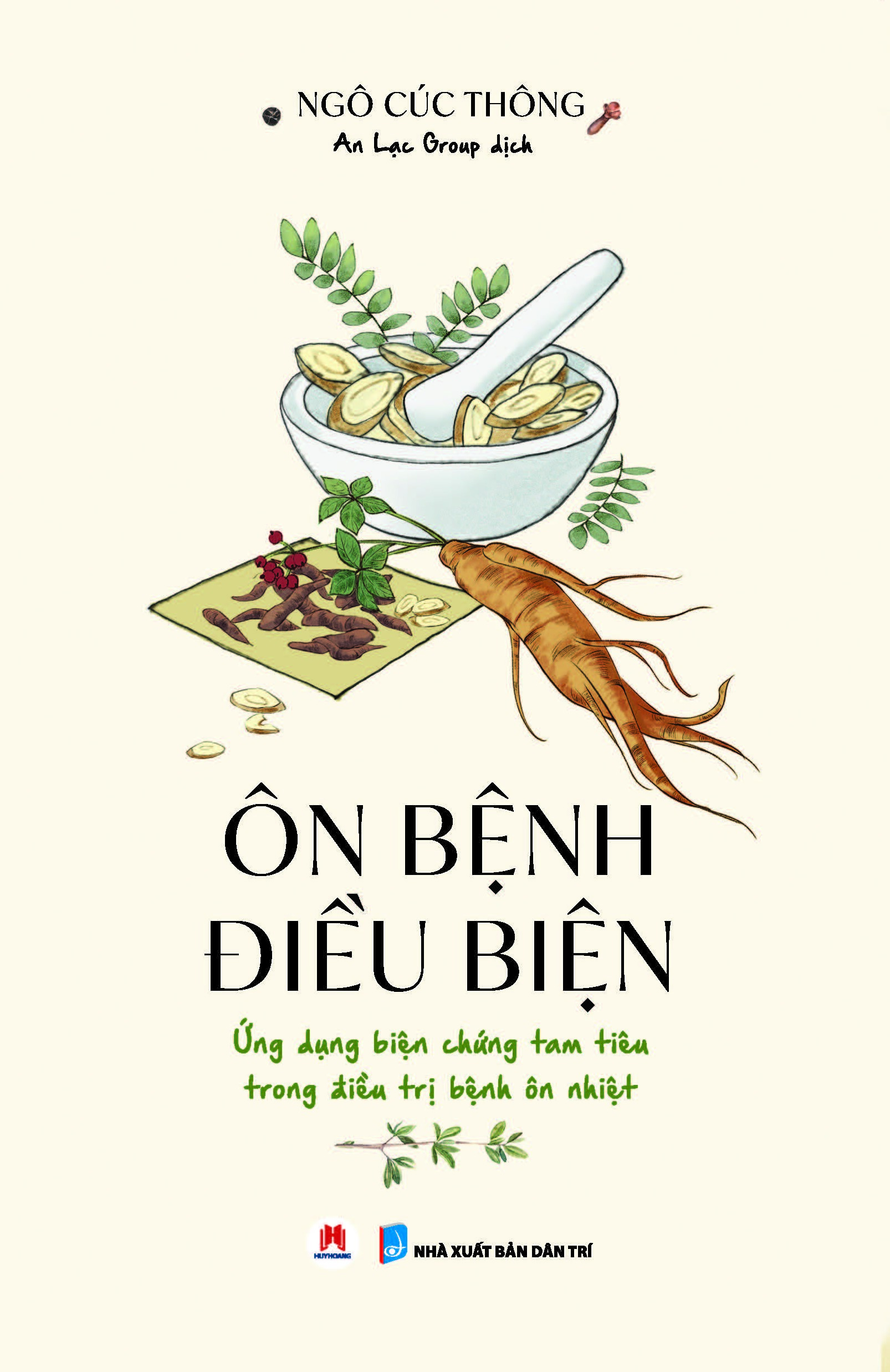 Ôn Bệnh Điều Biện - Ứng Dụng Biện Chứng Tam Tiêu Trong Điều Trị Bệnh Ôn Nhiệt
