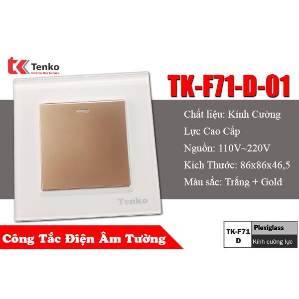 Công Tắc Âm Tường Mặt Kính Cường Lực Cao Cấp Tenko TK-F71-D-01 White Mode