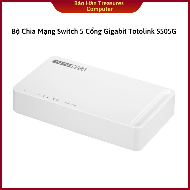 Bộ chia mạng TOTOLINK S505G Switch 5 cổng Gigabit - Hàng chính hãng