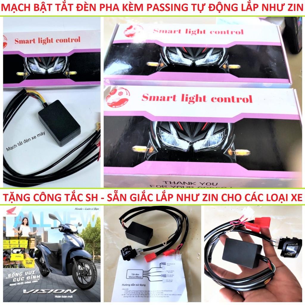 Mạch tắt đèn có chế độ passing sẵn giắc cắm không cần độ chế cho vison , wave