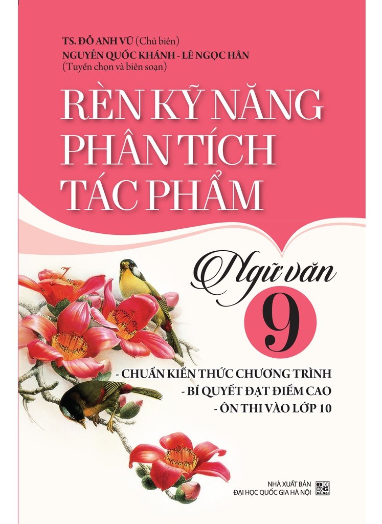 Combo Rèn Kỹ Năng Viết Văn Nghị Luận Xã Hội, Rèn Kỹ Năng Phân Tích Tác Phẩm Ngữ Văn Lớp 9