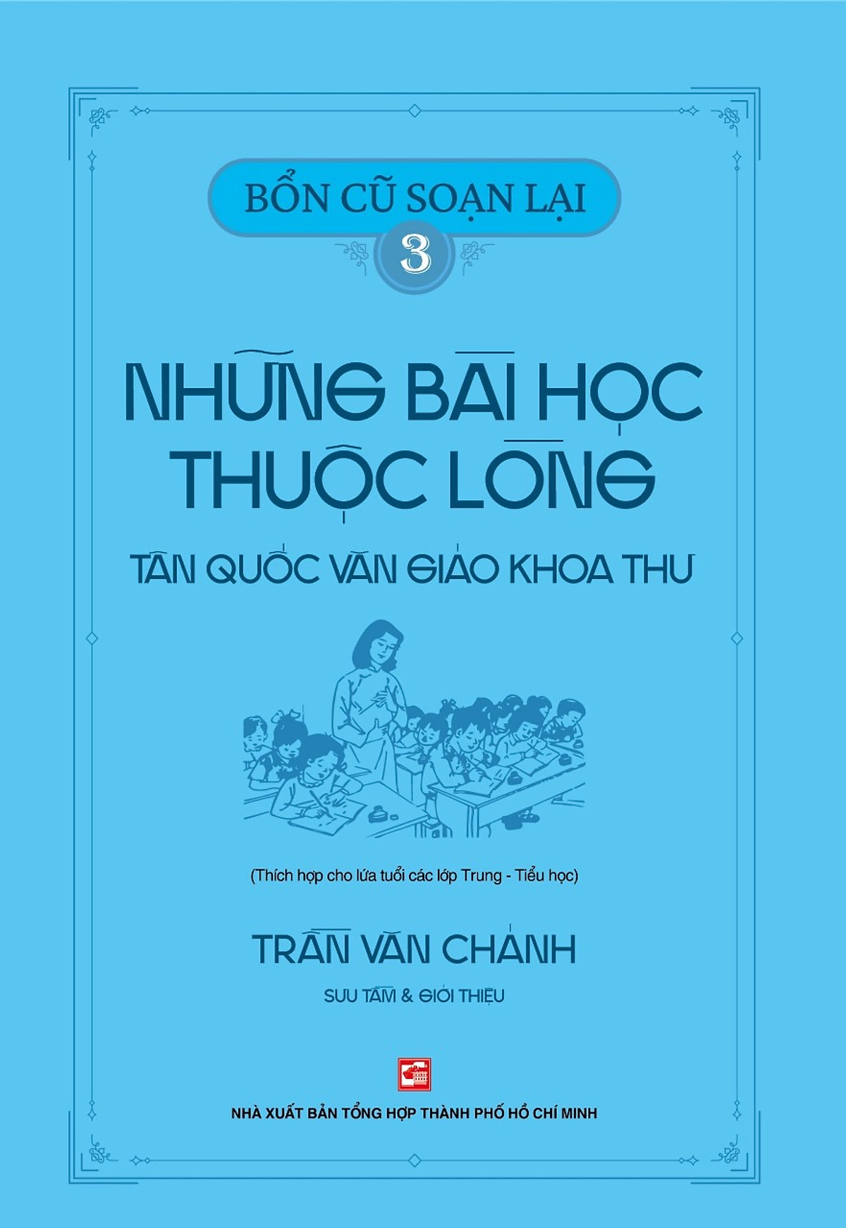Bổn cũ soạn lại 3 – Những bài học thuộc lòng Tân quốc văn giáo khoa thư