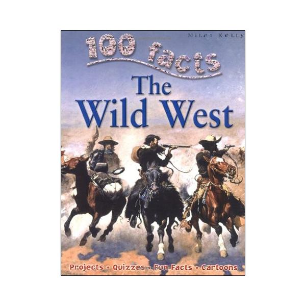 The Wild West (100 Facts)