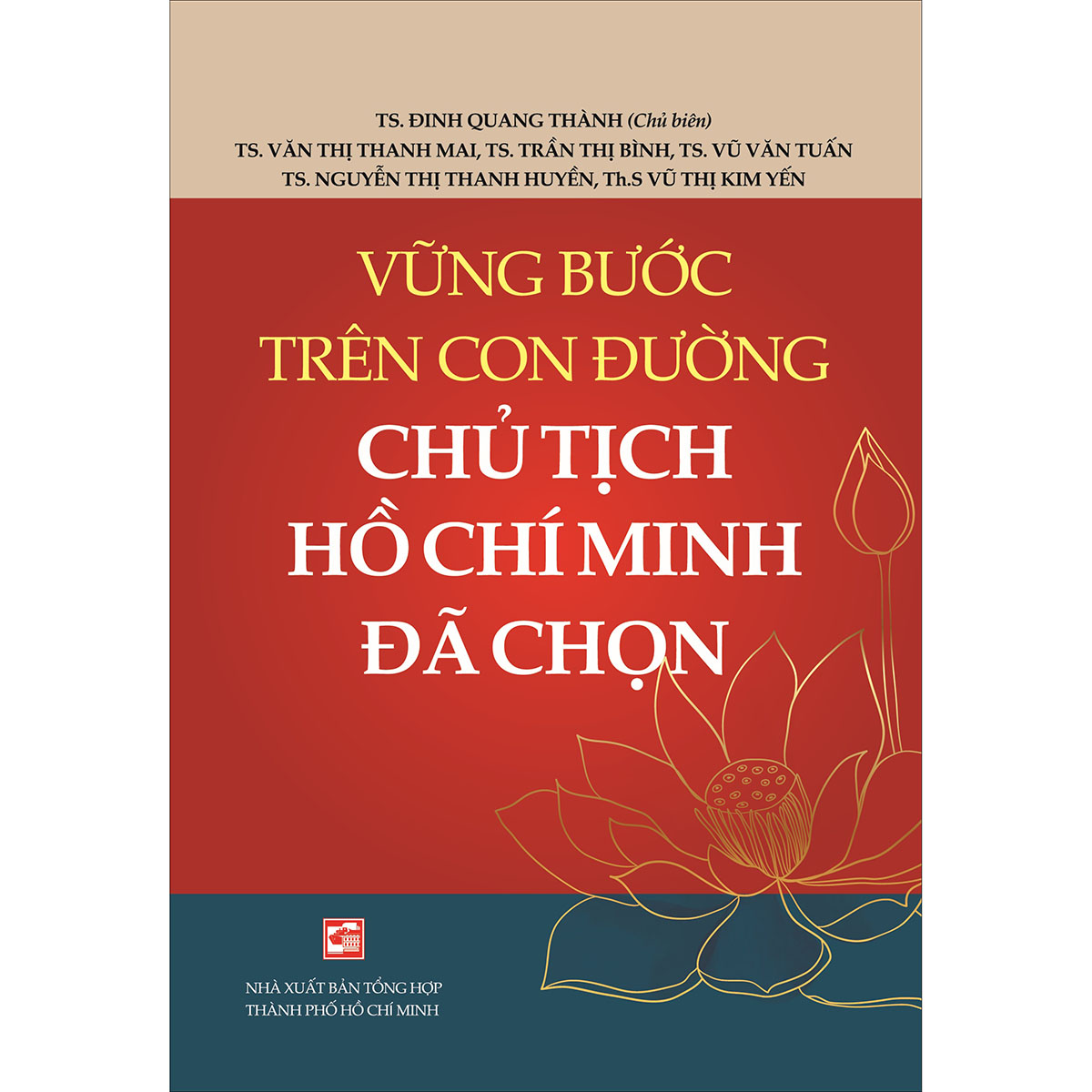 Vững bước trên con đường Chủ tịch Hồ Chí Minh đã chọn