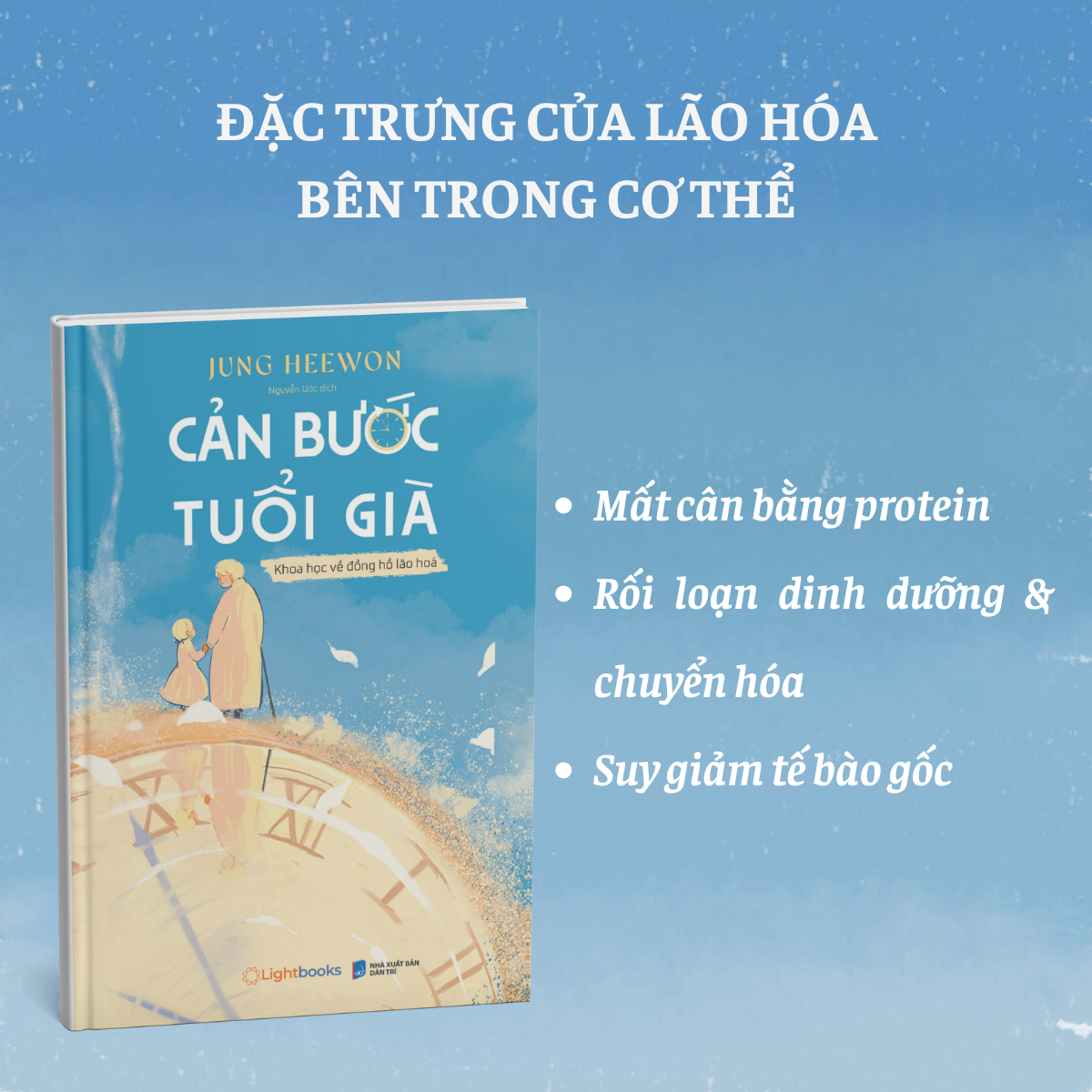Sách - Cản Bước Tuổi Già - Khoa Học Về Đồng Hồ Lão Hóa - Jung Heewon