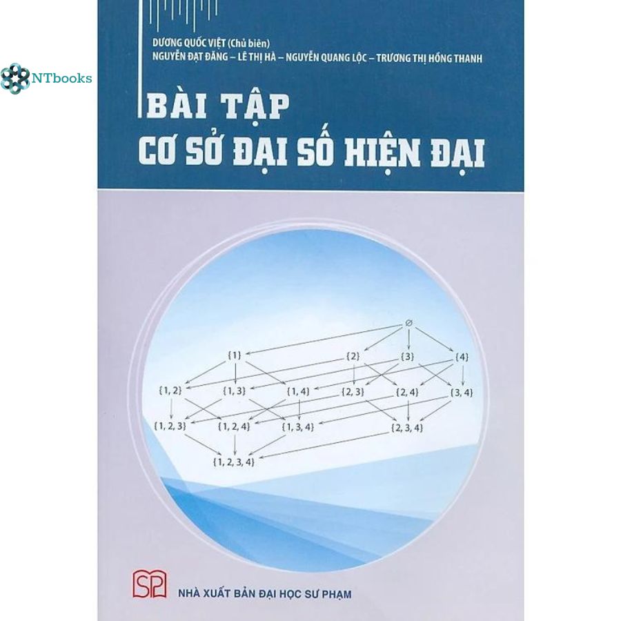 Combo 2 cuốn Cơ Sở Đại Số Hiện Đại và Bài Tập Cơ Sở Đại Số Hiện Đại