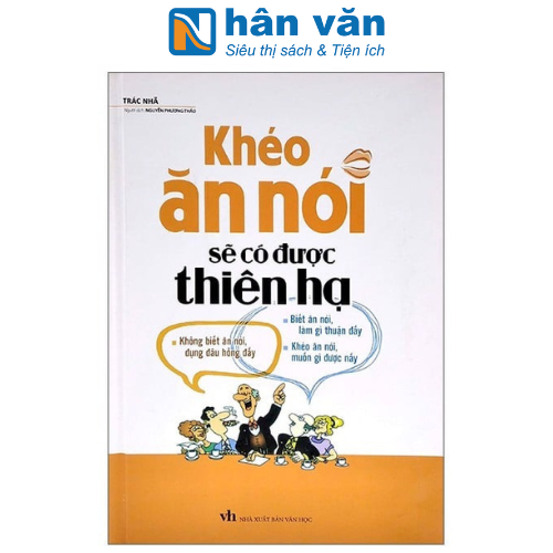 Khéo ăn nói sẽ có được thiên hạ
