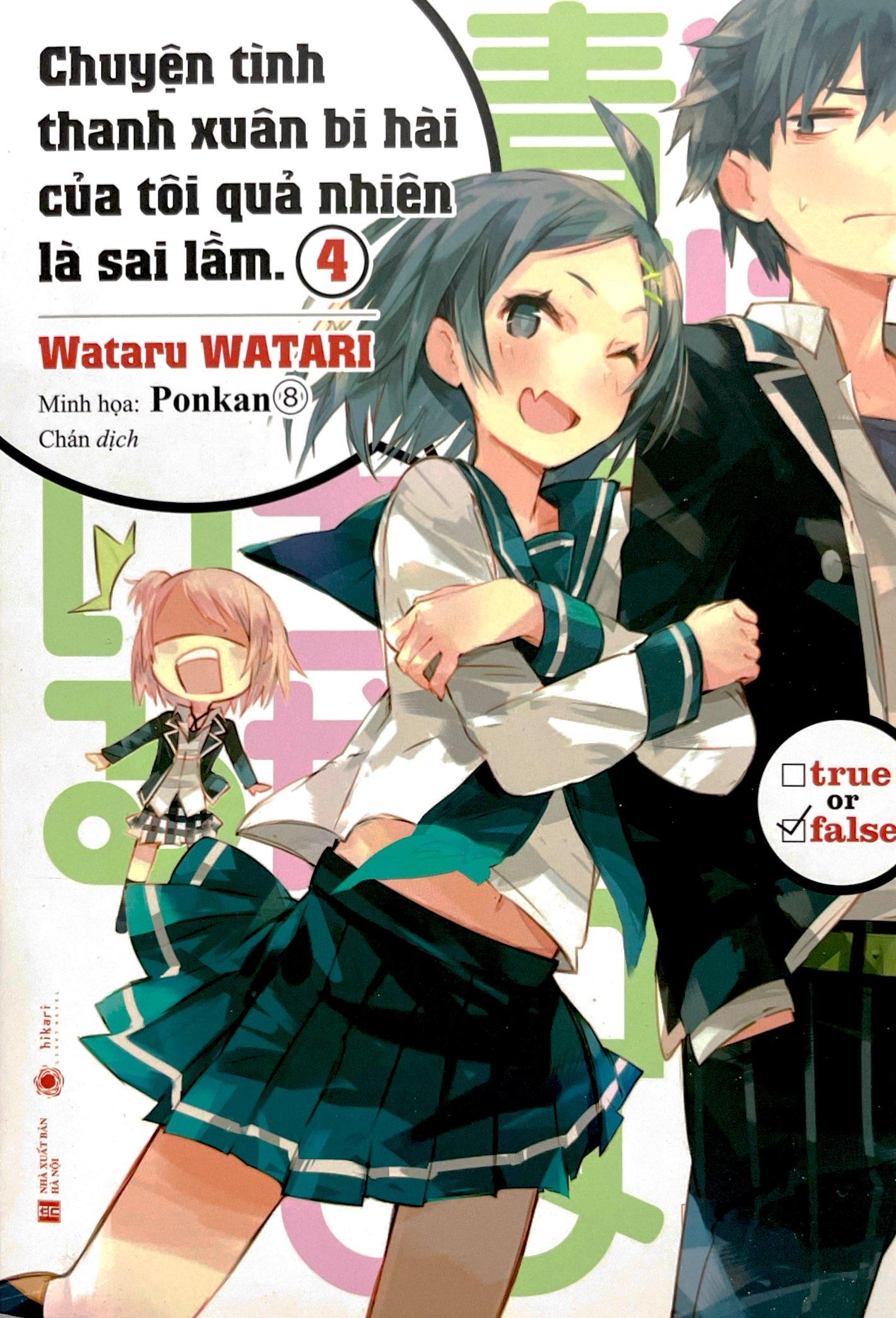 Sách Chuyện Tình Thanh Xuân Bi Hài Của Tôi Quả Là Sai Lầm - Tập 4 (Tái Bản)