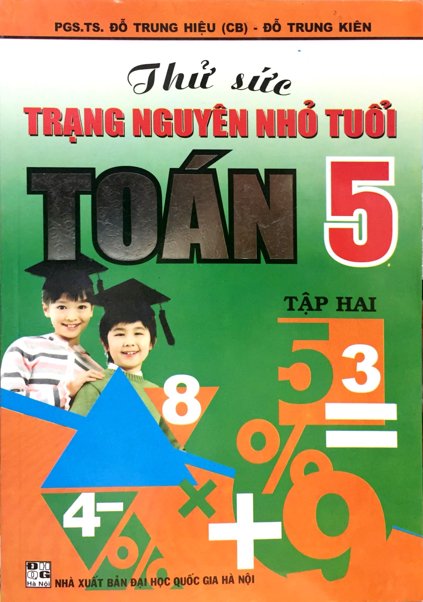 Thử Sức Trạng Nguyên Nhỏ Tuổi - Toán 5 - Tập 2