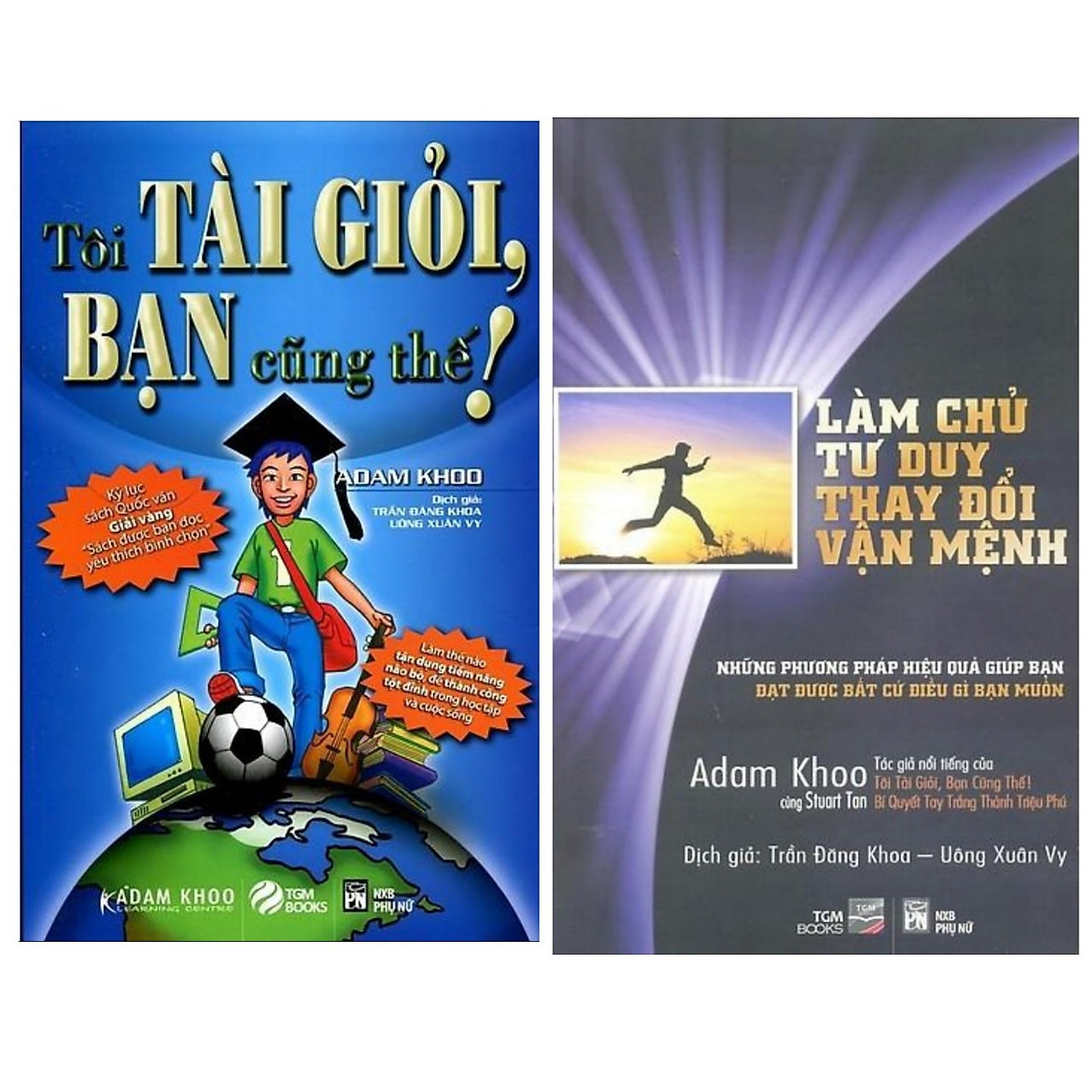 Làm Chủ Tư Duy, Thay Đổi Vận Mệnh + Tôi Tài Giỏi, Bạn Cũng Thế
