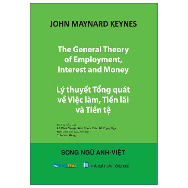 Sách - The General Theory Of Employment, Interest And Money - Lý Thuyết Tổng Quát Về Việc Làm, Tiền Lãi Và Tiền Tệ