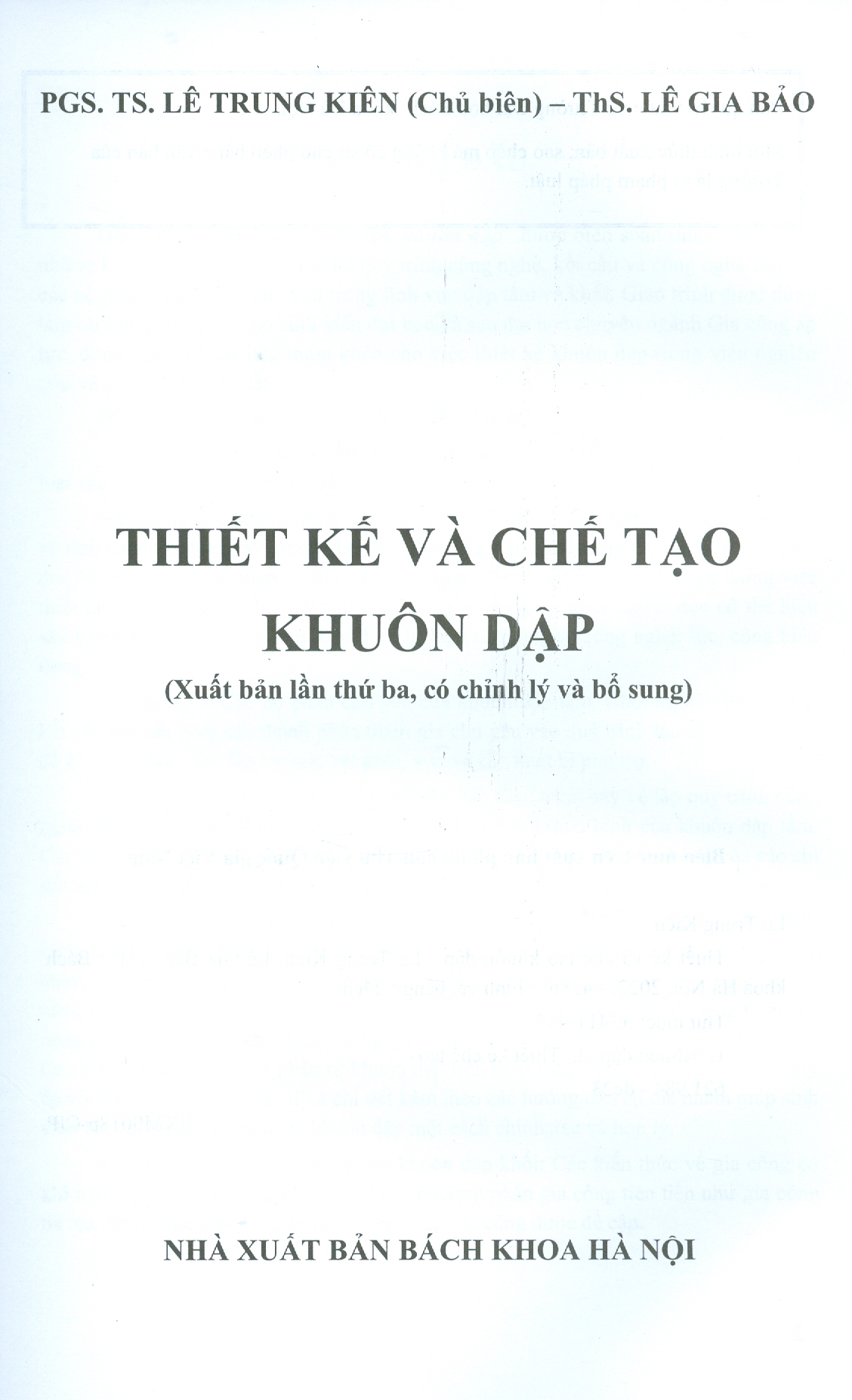 THIẾT KẾ VÀ CHẾ TẠO KHUÔN DẬP (Xuất bản lần thứ ba, có chỉnh lý và bổ sung - Năm 2022)