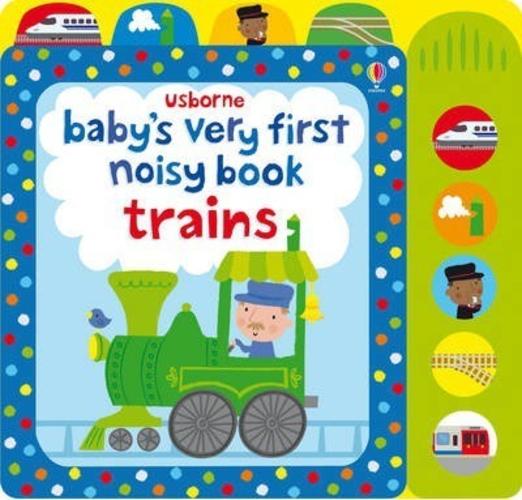 Sách - Baby's Very First Noisy Book Train by Fiona Watt