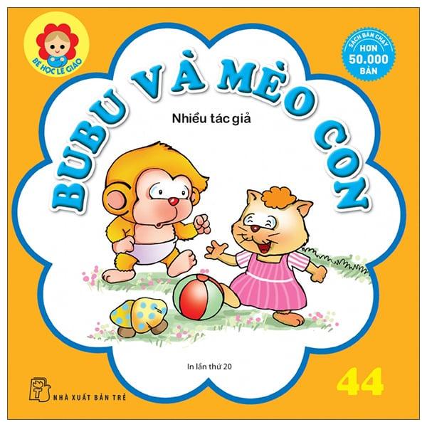 Bé Học Lễ Giáo - Bubu 44 - Bubu Và Mèo Con