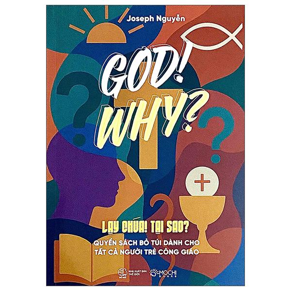 Sách - God! Why? - Lạy Chúa! Tại Sao?