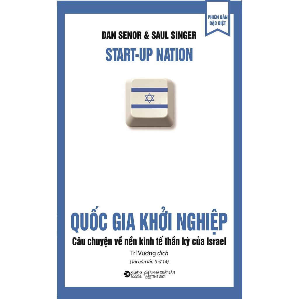 Quốc Gia Khởi Nghiệp - Câu Chuyện Về Nền Kinh Tế Thần Kỳ Của Israel 209K - Bản Quyền