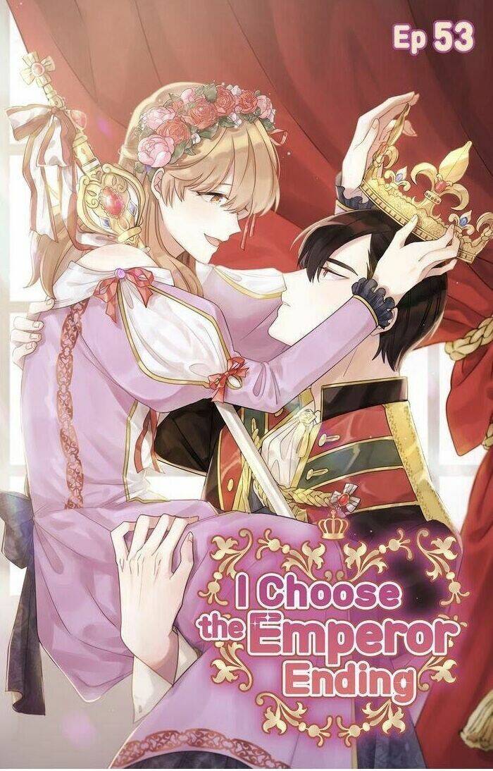 tôi sẽ đi đến cùng với hoàng đế chapter 53 2