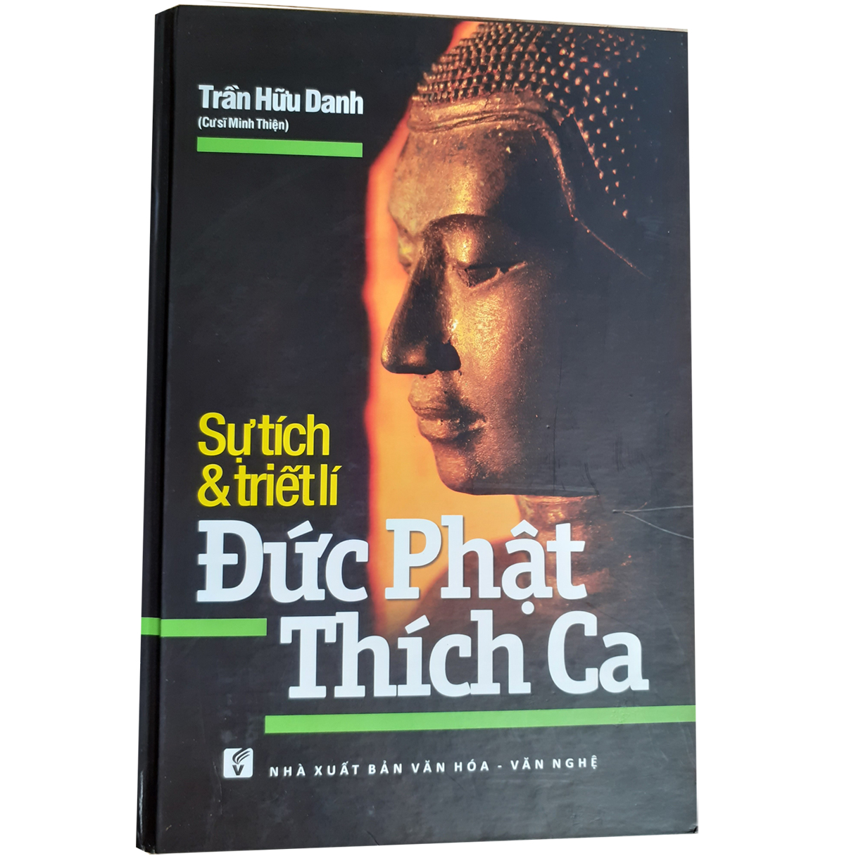 Sự Tích Và Triết Lí Đức Phật Thích Ca ( Tái bản )