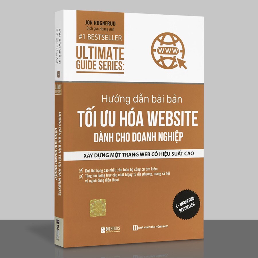 Ultimate Guide Series: Hướng dẫn bài bản Tối ưu hóa trang web của bạn