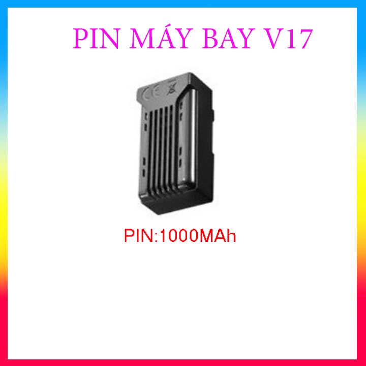 Pin Máy bay điều khiển từ xa V17, pin Phi Cơ Chiến Đấu V17 2.4G