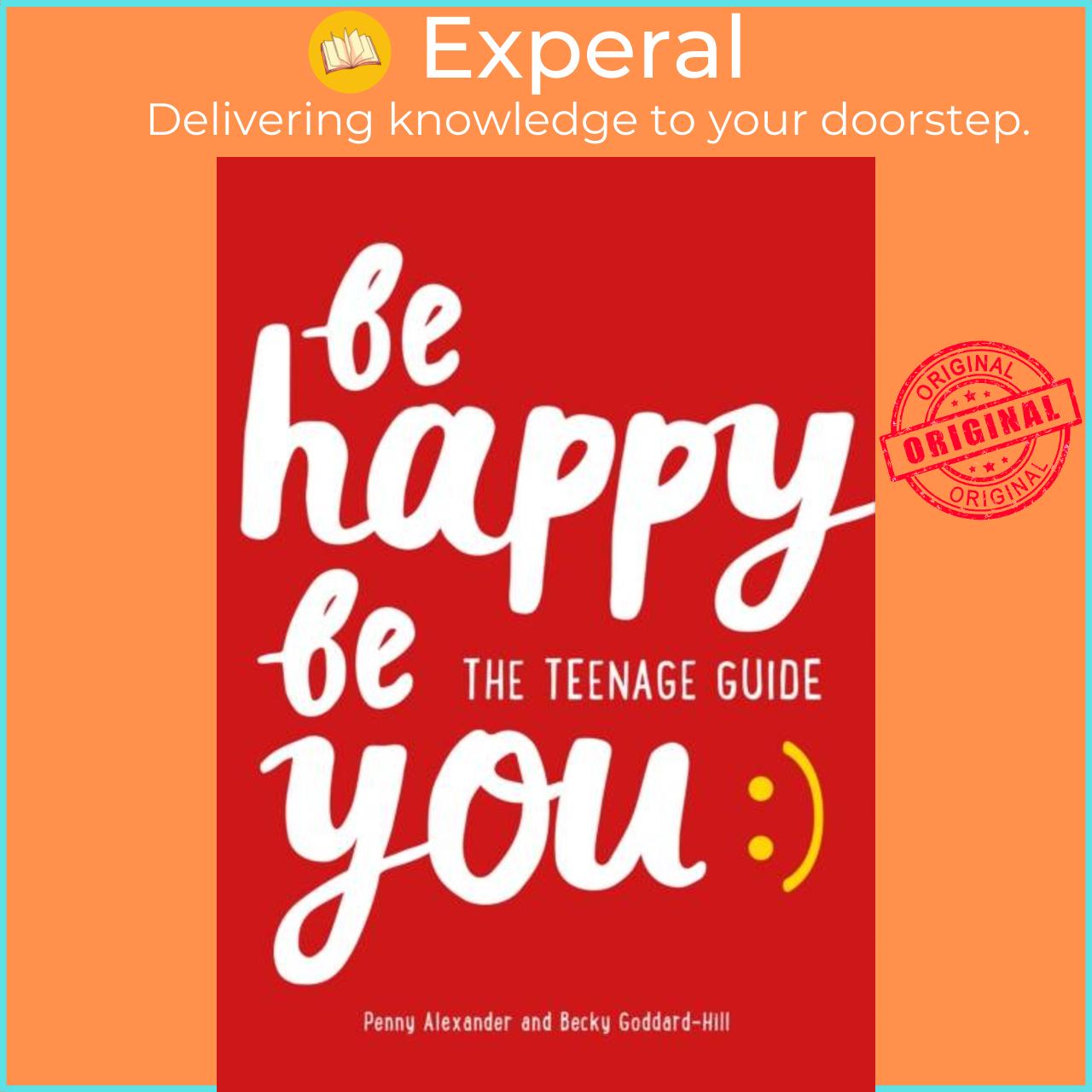 Sách - Be Happy Be You - The Teenage Guide to Boost Happiness and Resilience by Collins Kids (UK edition, paperback)
