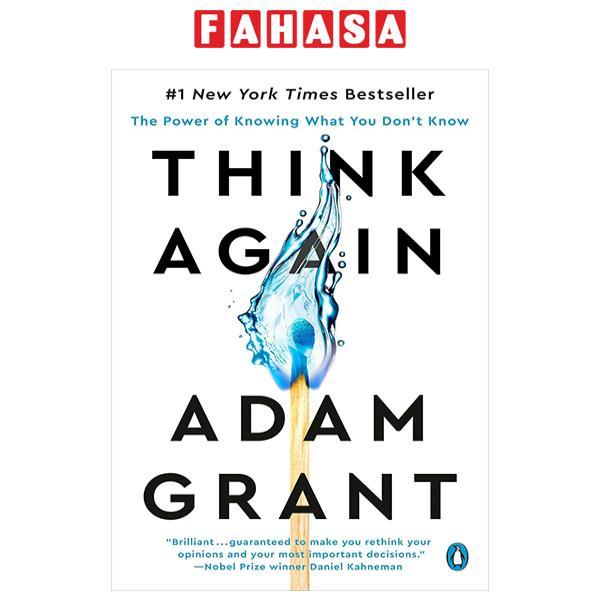 Think Again - The Power Of Knowing What You Don't Know