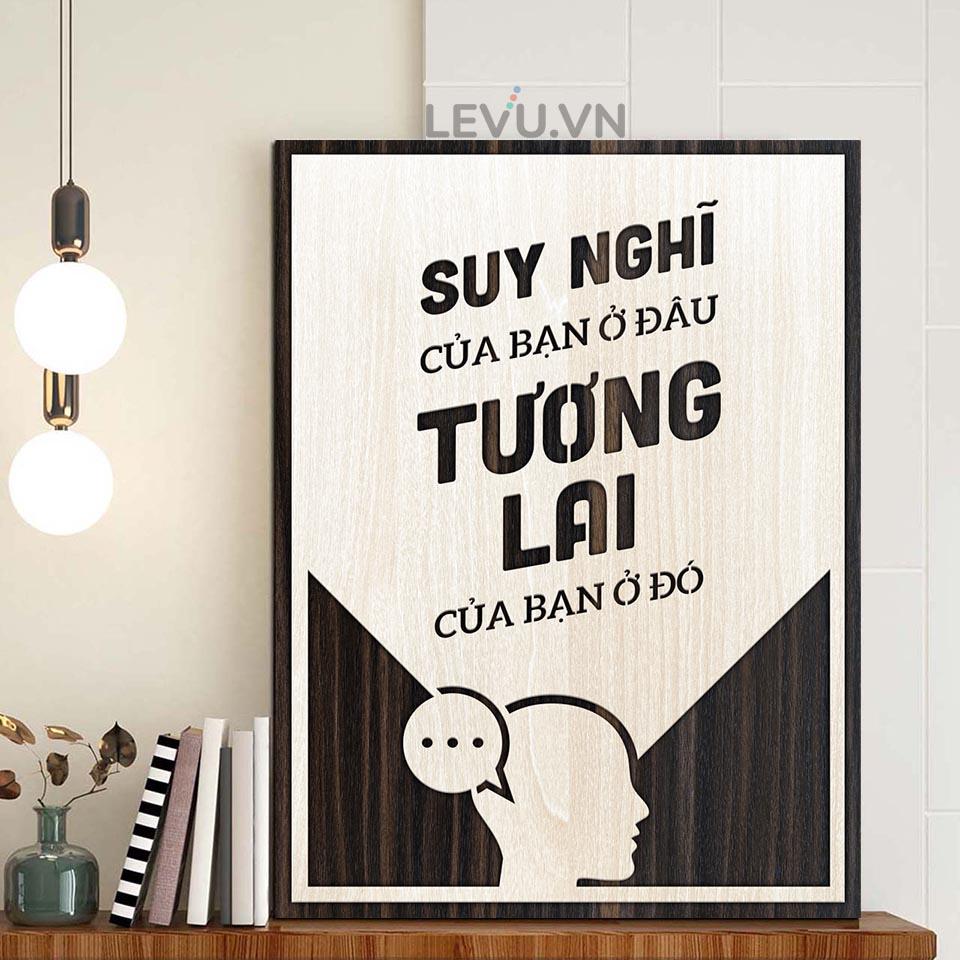 Tranh slogan làm việc LEVU LV122 &quot;Suy nghĩ của bạn ở đâu tương lai của bạn ở đó&quot;