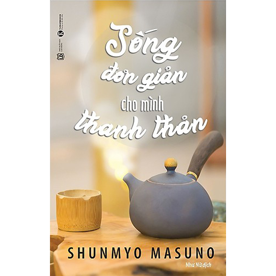 Combo Sống Đơn Giản Cho Mình Thanh Thản + Cứ An Nhiên Rồi Sẽ Bình Yên