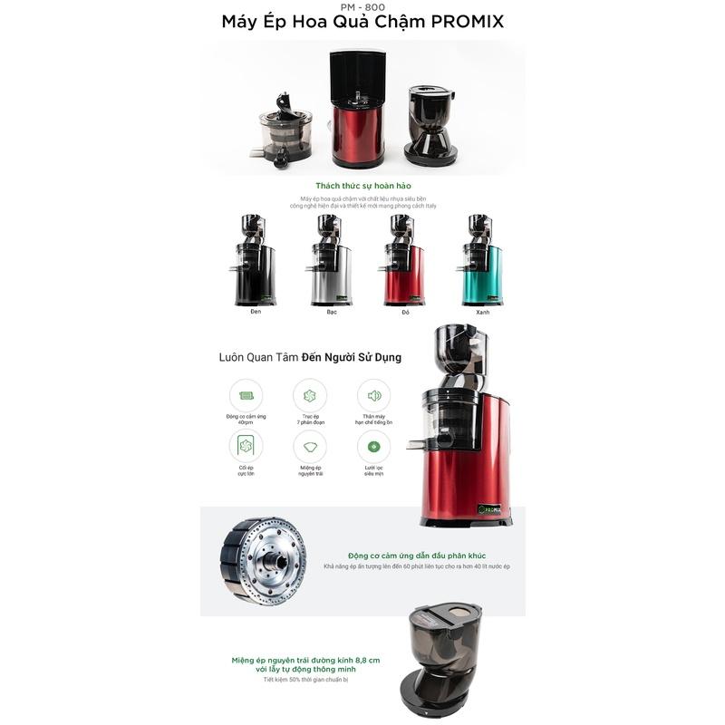 Máy ép chậm Promix PM-800 - Dễ Vệ Sinh