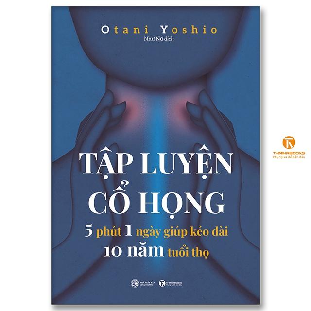 Tập luyện cổ họng – 5 phút 1 ngày giúp kéo dài 10 năm tuổi thọ - Bản Quyền