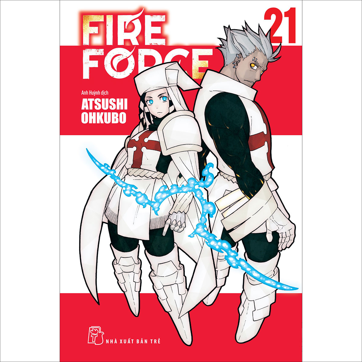 Fire Force 21 (Tặng Kèm Bookmark Giấy Hình Nhân Vật)