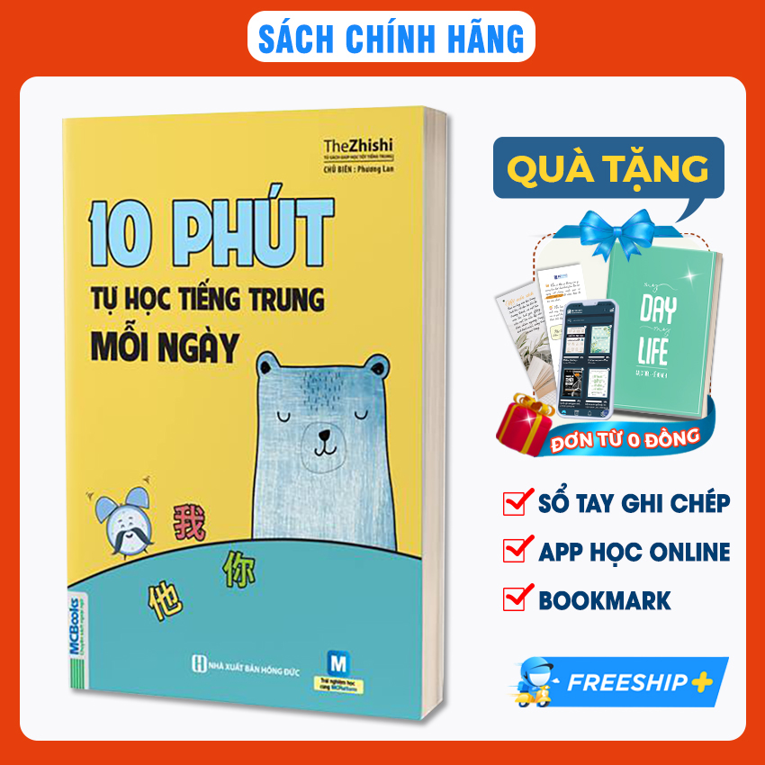 Sách 10 Phút Tự Học Tiếng Trung Mỗi Ngày - Dành Cho Người Học Tiếng Trung Cơ Bản