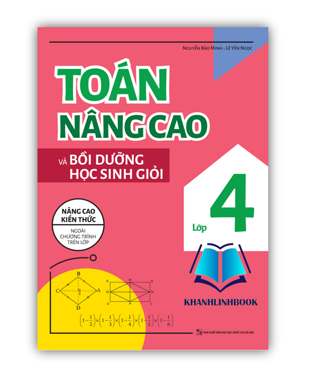 Sách - Toán Nâng Cao Và Bồi Dưỡng Học Sinh Giỏi Lớp 4