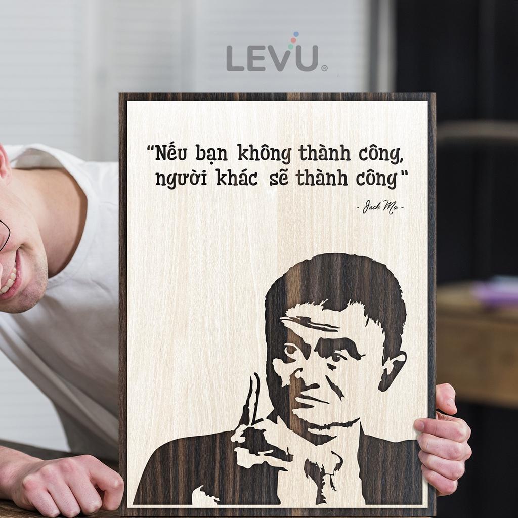 Tranh treo tường Jack Ma câu nói truyền cảm hứng LEVU NT06