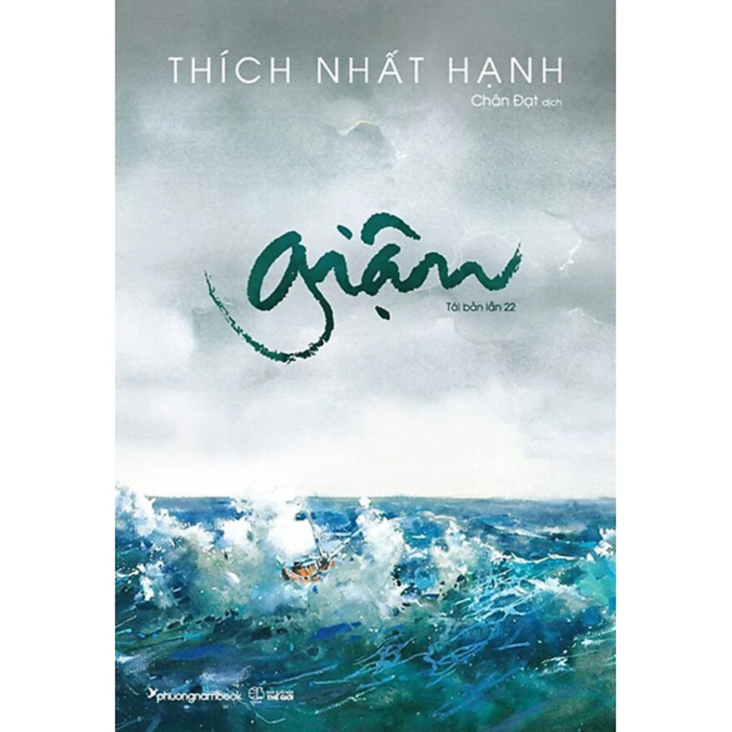 Combo 2Q: Giận - Thích Nhất Hạnh  + Fear - Sợ Hãi (Hóa Giải Sợ Hãi Bằng Tình Thương)