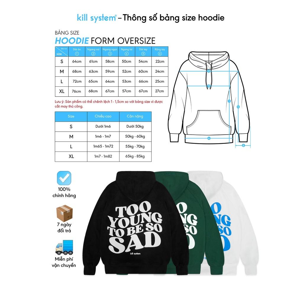 Áo khoác hoodie Kill System So Sad oversize có nón nam nữ, vải nỉ bông mỏng nhẹ, màu rêu phong cách unisex